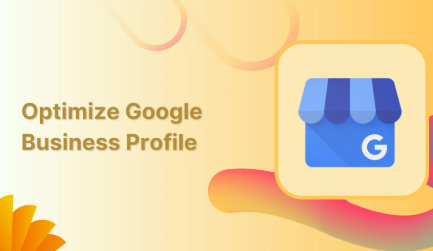 Optimize Google Business Profile